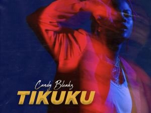 Candy Bleakz – Tikuku Lyrics
