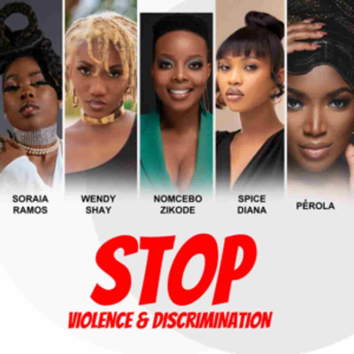 Soraia Ramos – Stop Violence & Discrimination Ft Wendy Shay, Nomcebo Zikode, Spice Diana and Pérola