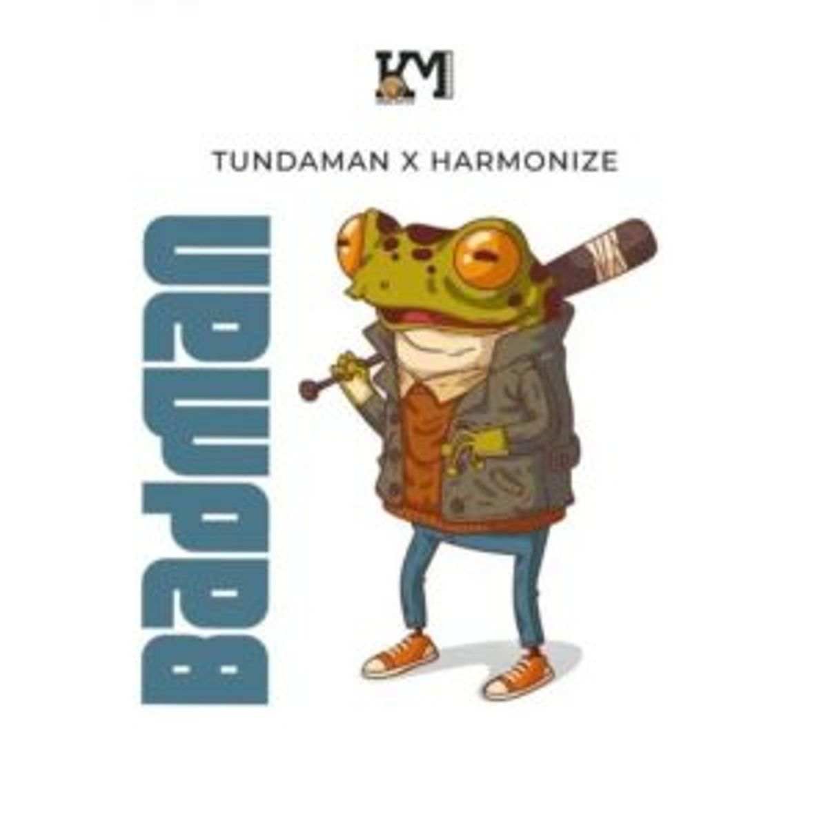 Tundaman – Badman Ft Harmonize