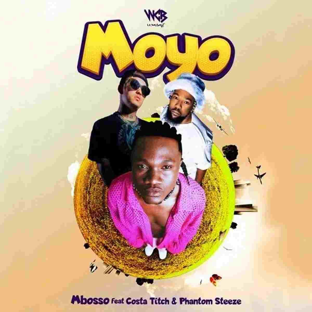 Mbosso – Moyo Ft Costa Titch, Phantom Steeze