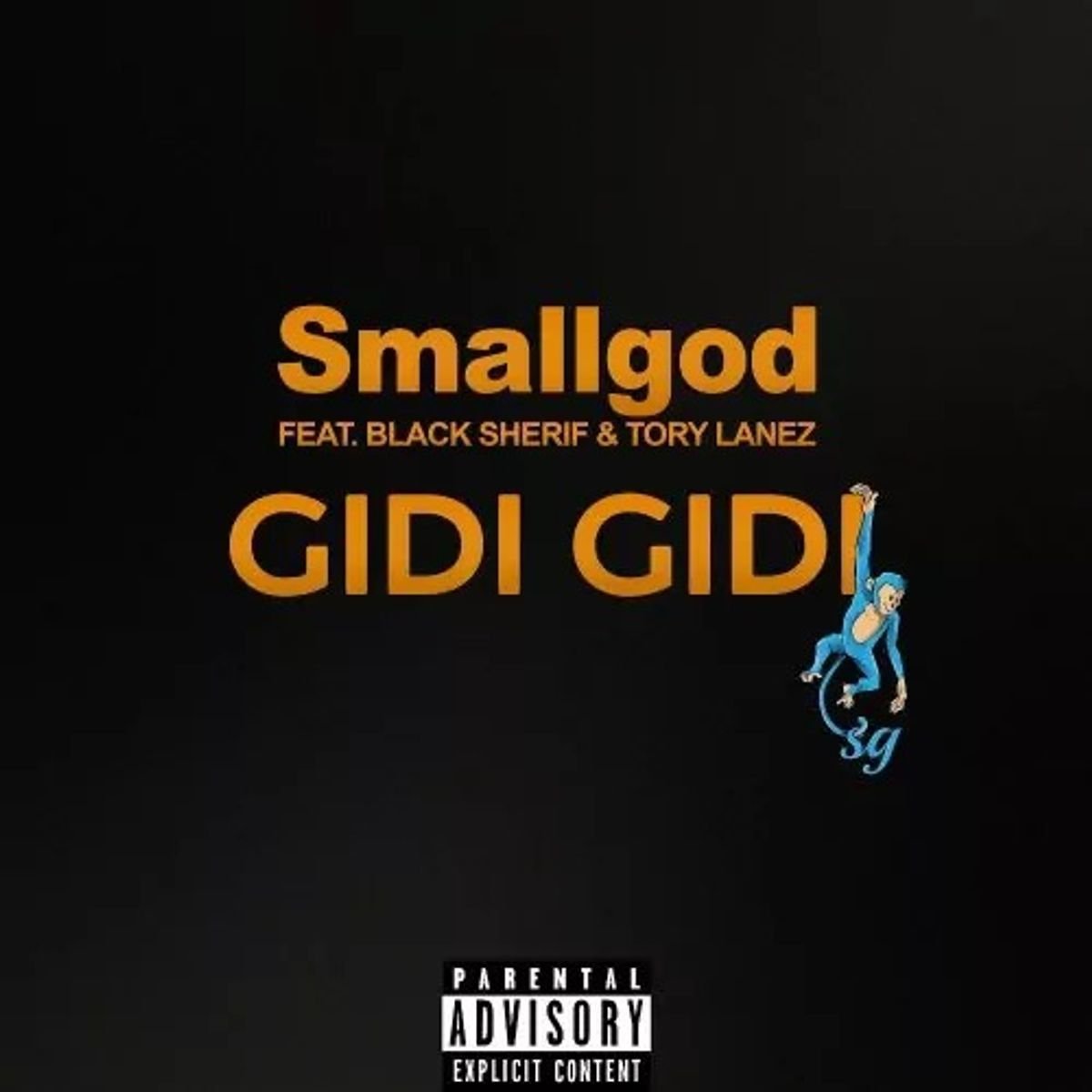 Smallgod – Gidi Gidi ft Black Sherif & Tory Lanez