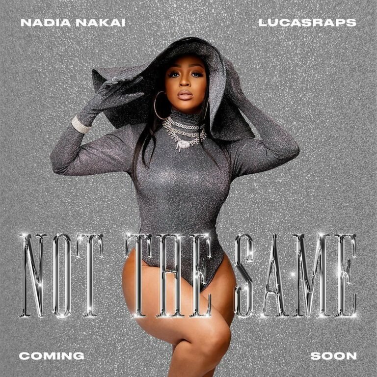 Nadia Nakai Ft. Lucasraps – Not The Same