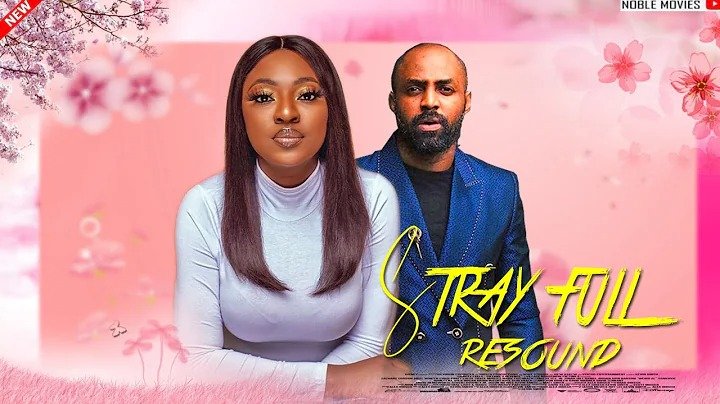 Stray Full Resound 2022 Nigerian Nollywood Movie
