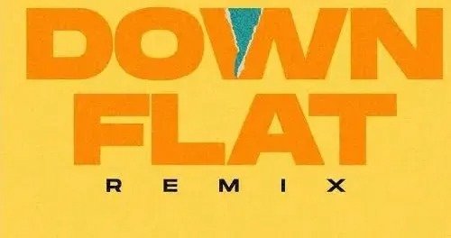 Kelvyn Boy – Down Flat Remix Ft