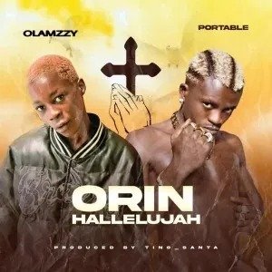 Olamzzy – Orin Hallelujah ft. Portable