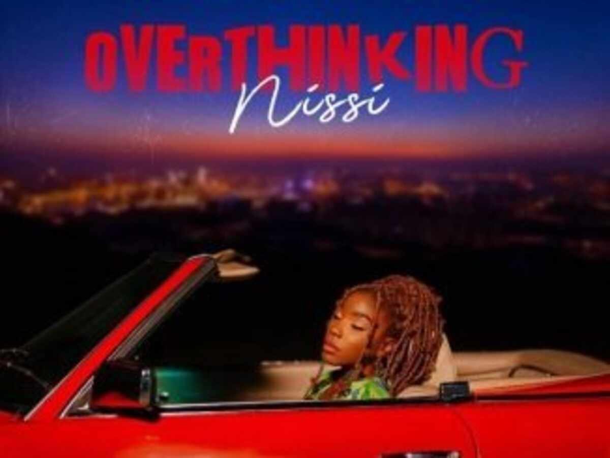 Nissi – Overthinking